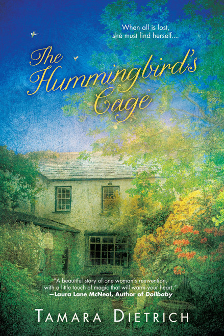 The Hummingbird's Cage by Tamara Dietrich, 9780451473370