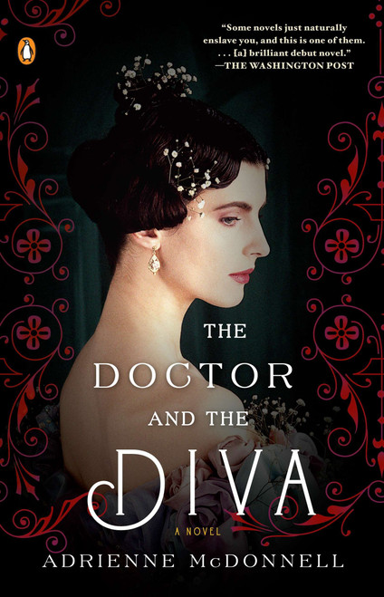 The Doctor and the Diva (A Novel) by Adrienne McDonnell, 9780143119302
