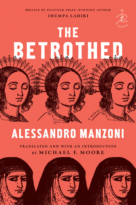 The Betrothed (A Novel) - 9780812978810 by Alessandro Manzoni, Michael F. Moore, Jhumpa Lahiri, 9780812978810