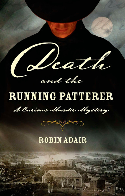 Death and the Running Patterer (A Curious Murder Mystery) by Robin Adair, 9780425237038