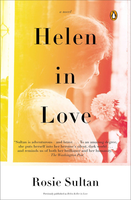 Helen in Love (A Novel) by Rosie Sultan, 9780143123392