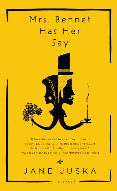 Mrs. Bennet Has Her Say by Jane Juska, 9780425278437