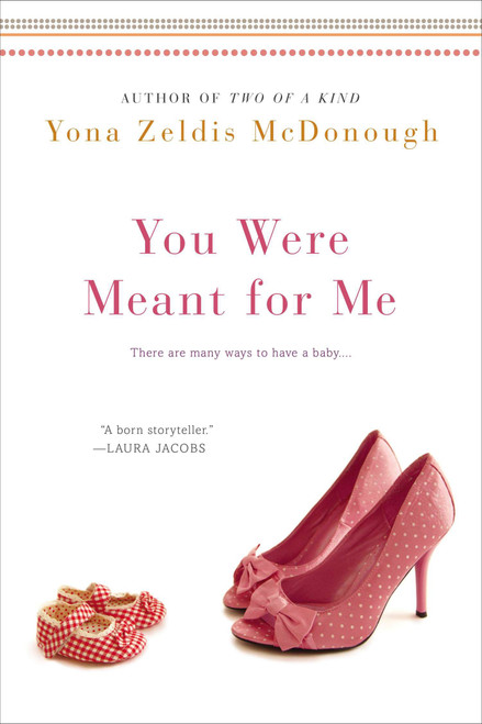 You Were Meant for Me by Yona Zeldis McDonough, 9780451469830
