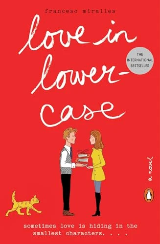 Love in Lowercase (A Novel) by Francesc Miralles, Julie Wark, 9780143128212