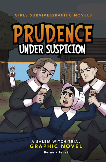 Prudence Under Suspicion (A Salem Witch Trial Graphic Novel) by Emma Carlson Berne, Markia Jenai, 9781669073444