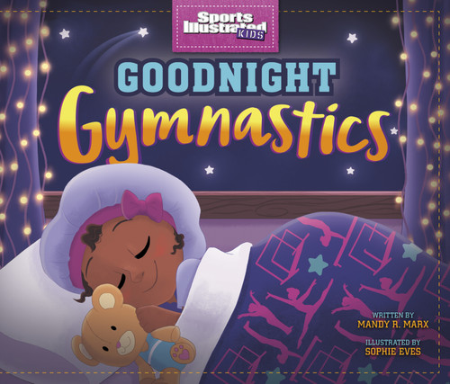 Goodnight Gymnastics by Mandy R. Marx, Sophie Eves, 9781684469819