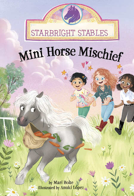 Mini Horse Mischief by Mari Bolte, Anuki Lopez, 9781484694404