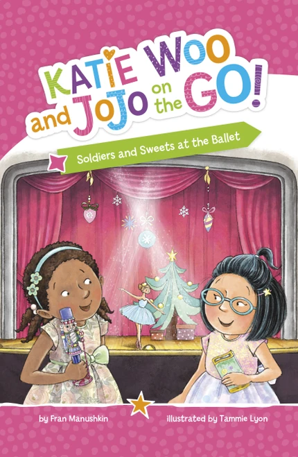 Soldiers and Sweets at the Ballet by Fran Manushkin, Tammie Lyon, 9781484694046