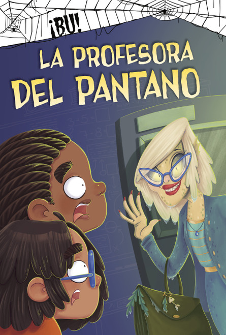 La profesora del pantano (Spanish Edition) by John Sazaklis, Patrycja Fabicka, 9781484696545