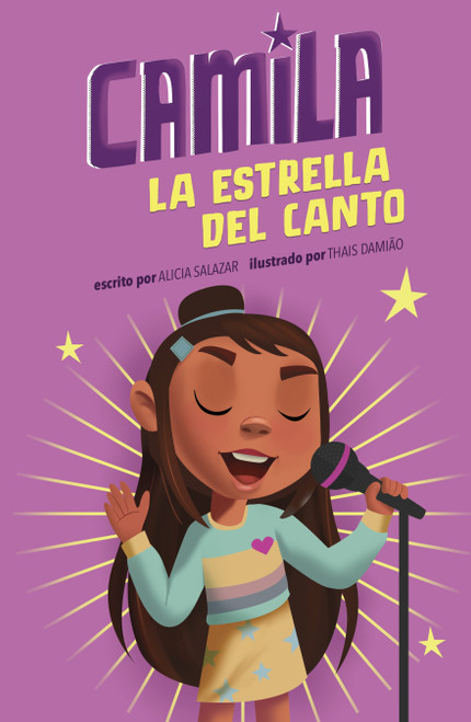 Camila la estrella del canto (Spanish Edition) by Alicia Salazar, Thais Damiao, 9781484697030