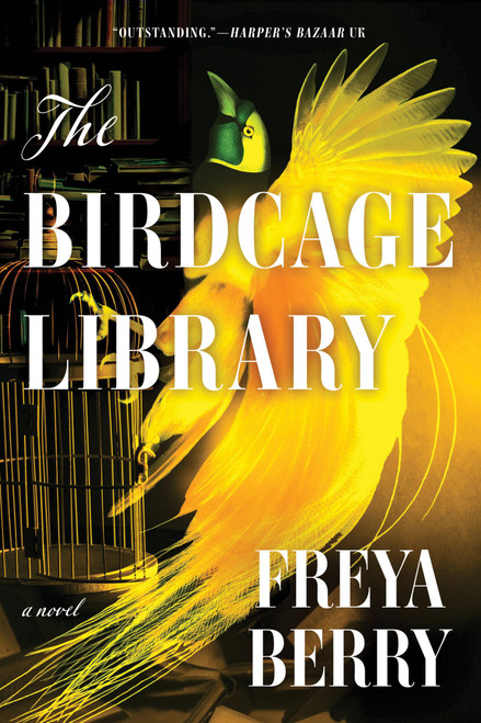 The Birdcage Library by Freya Berry, 9781454954910