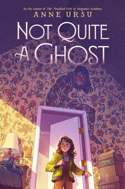 Not Quite a Ghost - 9780062275165 by Anne Ursu, 9780062275165
