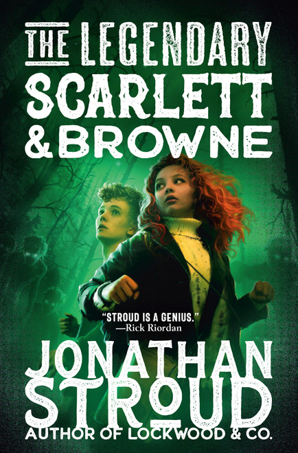 The Legendary Scarlett and Browne by Jonathan Stroud, 9780593707364