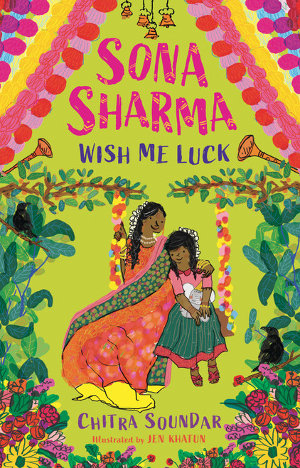 Sona Sharma, Wish Me Luck by Chitra Soundar, Jen Khatun, 9781536238174