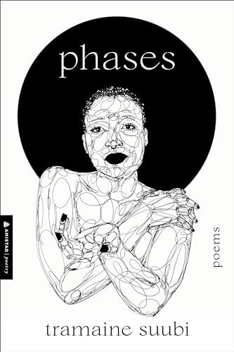 Phases (Poems) by Tramaine Suubi, 9780063344914