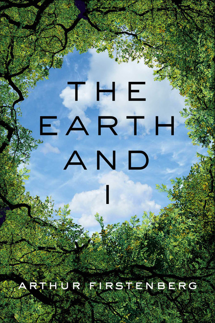 The Earth and I - 9781510781832 by Arthur Firstenberg, 9781510781832