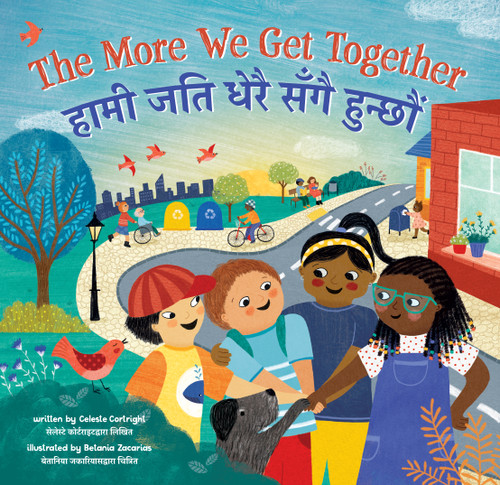 The More We Get Together (Bilingual Nepali & English) by Celeste Cortright, Betania Zacarias, 9781646868001