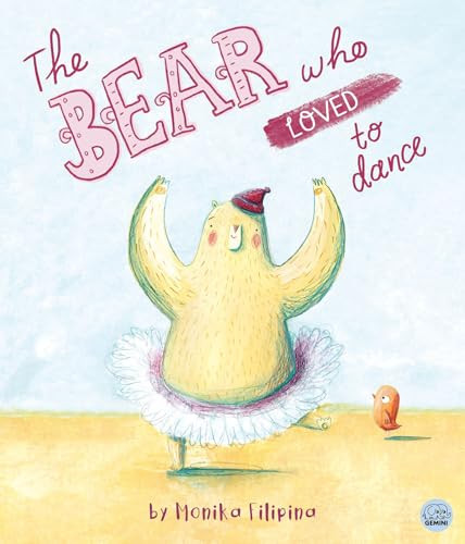 The Bear Who Loved to Dance! by Monika Filipina, Monika Filipina, 9781917082754