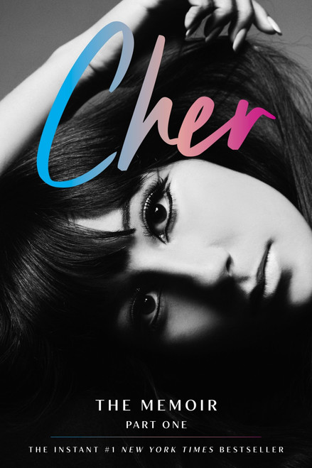 Cher: Part One (The Memoir) by Cher, 9780062863102