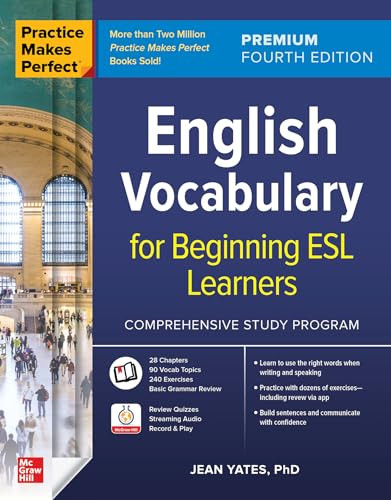 Practice Makes Perfect: English Vocabulary for Beginning ESL Learners, Premium Fourth Edition by Jean Yates, 9781264264223