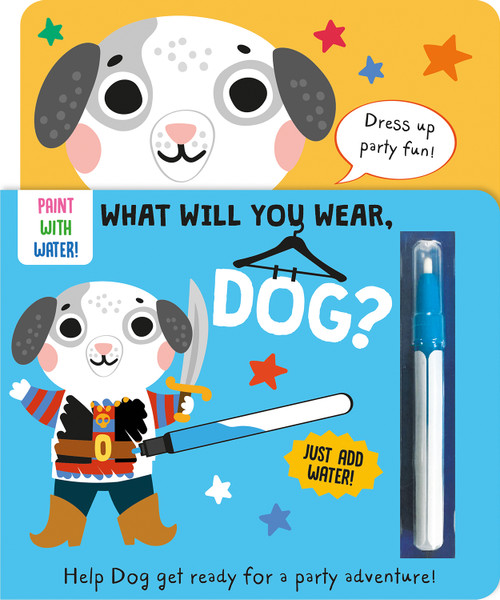 What Will You Wear, Dog? A magic water painting book about going to a dress-up party! by Katie Button, Robin Baines, 9781835550274
