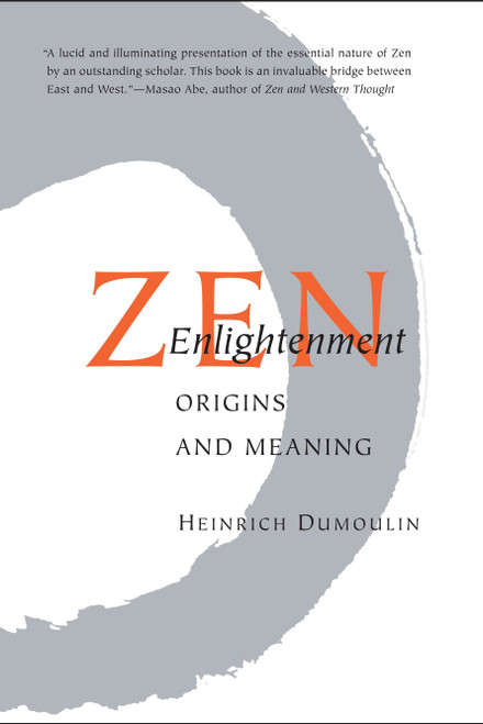 Zen Enlightenment (Origins and Meaning) by John C. Maraldo, Heinrich Dumoulin, 9781590305294