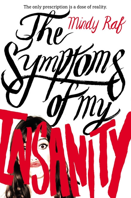 The Symptoms of My Insanity by Mindy Raf, 9780142422649