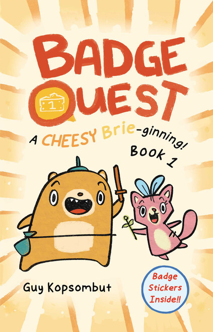 Badge Quest (A Cheesy Brie-ginning!) by Guy Kopsombut, 9781524892302