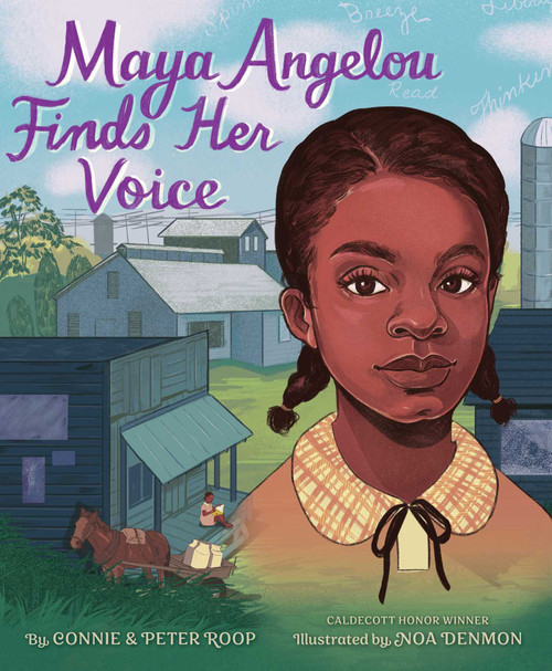 Maya Angelou Finds Her Voice by Connie Roop, Peter Roop, Noa Denmon, 9781481449267