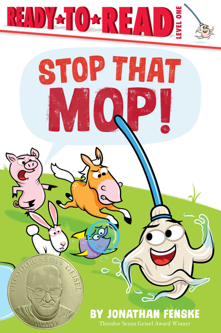 Stop That Mop! (Ready-to-Read Level 1 (Theodor Seuss Geisel Award)) - 9781665932721 by Jonathan Fenske, Jonathan Fenske, 9781665932721