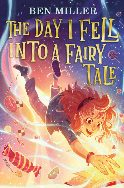 The Day I Fell into a Fairy Tale - 9781665949743 by Ben Miller, Daniela Jaglenka Terrazzini, 9781665949743