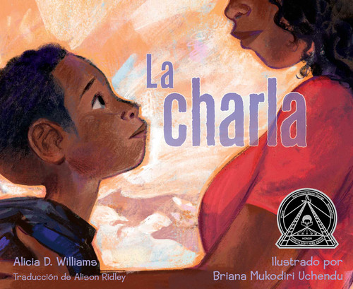 La charla (The Talk) (Spanish Edition) - 9781665970716 by Alicia D. Williams, Briana Mukodiri Uchendu, Alison Ridley, 9781665970716