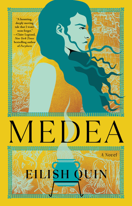 Medea (A Novel) - 9781668020777 by Eilish Quin, 9781668020777