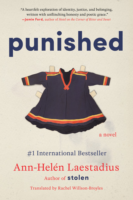 Punished (A Novel) by Ann-Helén Laestadius, Rachel Willson-Broyles, 9781668045510