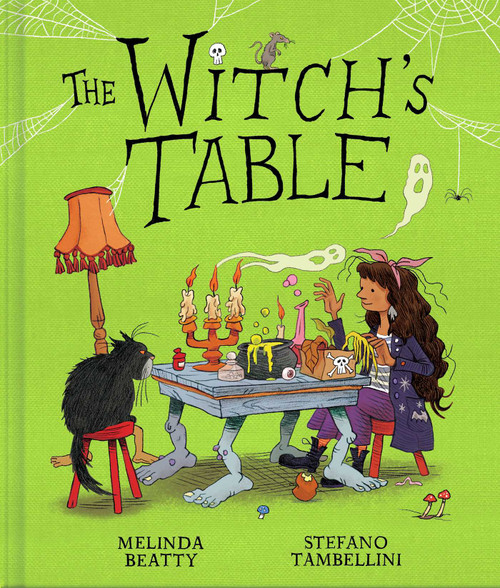 The Witch's Table (A Funny, Magical Picture Book for Kids) by Melinda Beatty, Stefano Tambellini, 9781499816174