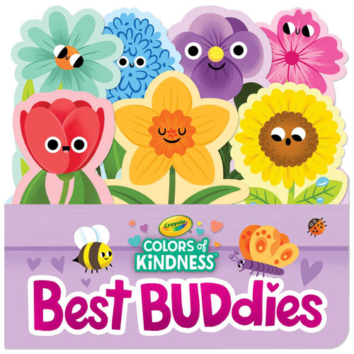 Crayola: Best Buddies (A Crayola Flowerpot-Shaped Novelty Board Book for Toddlers) by BuzzPop, Alyssa Nassner, 9781499817553