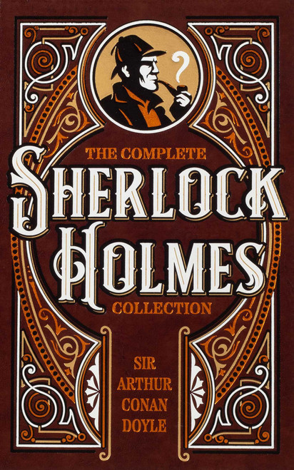 The Complete Sherlock Holmes Collection (Deluxe Leatherbound Edition) - 9781667206264 by Sir Arthur Conan Doyle, 9781667206264