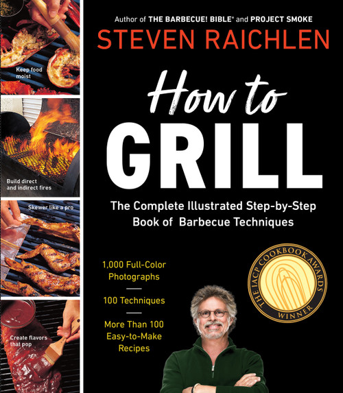 How to Grill (The Complete Illustrated Book of Barbecue Techniques, A Barbecue Bible! Cookbook) by Steven Raichlen, 9780761120148