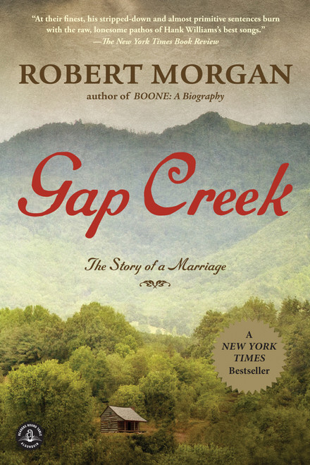Gap Creek (Oprah's Book Club) (A Novel) by Robert Morgan, 9781616201760