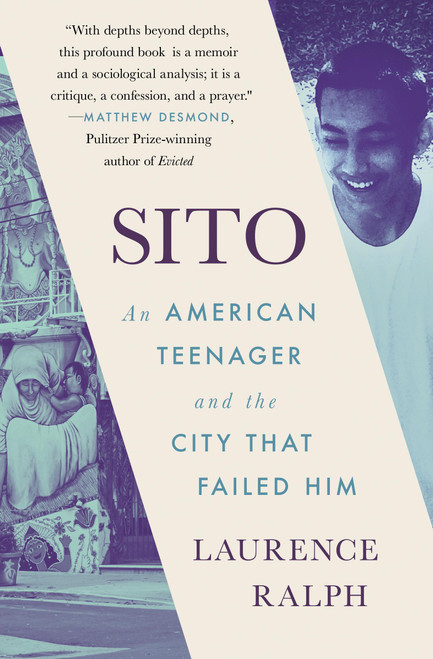 Sito (An American Teenager and the City that Failed Him) - 9781538740330 by Laurence Ralph, 9781538740330