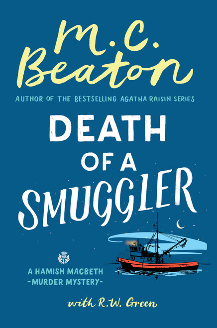 Death of a Smuggler by M. C. Beaton, R.W. Green, 9781538743331
