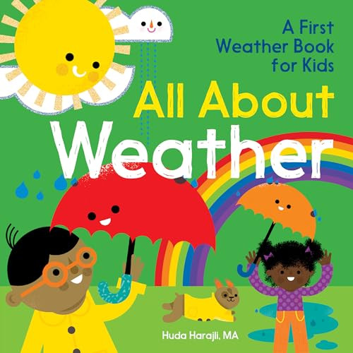 All About Weather (A First Weather Book for Kids) by Huda Harajli, 9781646116164