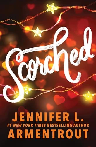 Scorched by Jennifer L. Armentrout, 9781464238512