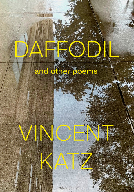 Daffodil (And Other Poems) by Vincent Katz, 9780525656593