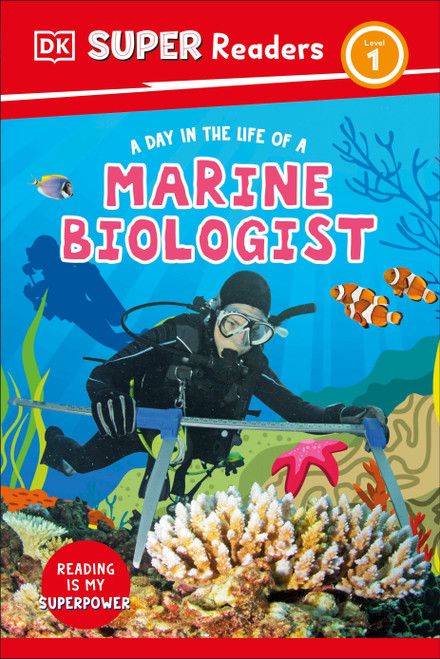 DK Super Readers Level 1 A Day in the Life of a Marine Biologist by DK, 9780593962374