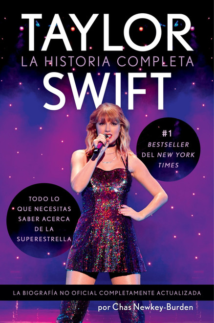 Taylor Swift (La historia completa  Taylor Swift: The Whole Story) (Spanish Edition) by Chas Newkey-Burden, Tamara Pachon, 9780063416659
