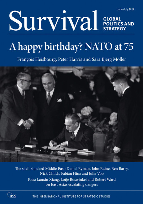 Survival: June-July 2024 by The International Institute for Strategic Studies (IISS), 9781032806594