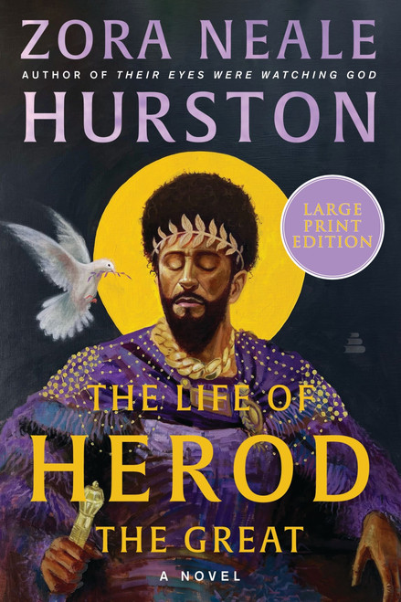 The Life of Herod the Great (A Novel) - 9780063433458 by Zora Neale Hurston, Deborah G. Plant, 9780063433458