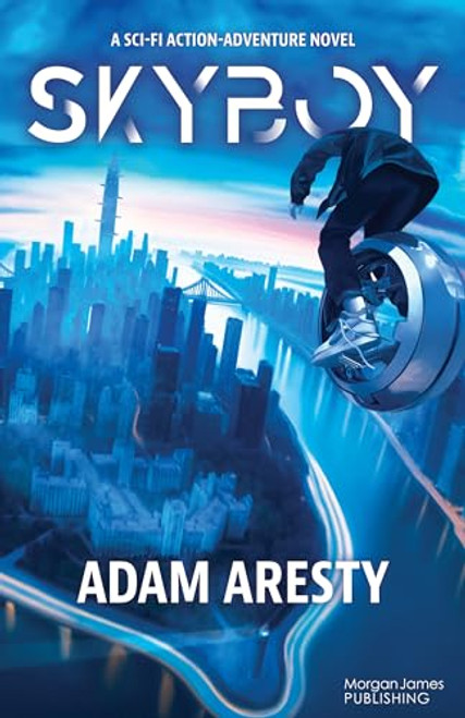 Skyboy (A Sci-Fi Action Adventure Novel) by Adam Aresty, 9781636985114