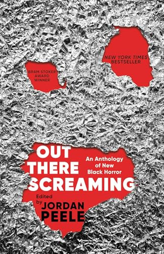 Out There Screaming (An Anthology of New Black Horror) - 9780593243800 by Jordan Peele, John Joseph Adams, Jordan Peele, N. K. Jemisin, Rebecca Roanhorse, Tananarive Due, Nnedi Okorafor, 9780593243800